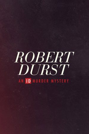 Robert Durst: An ID Murder Mystery (2019) poster