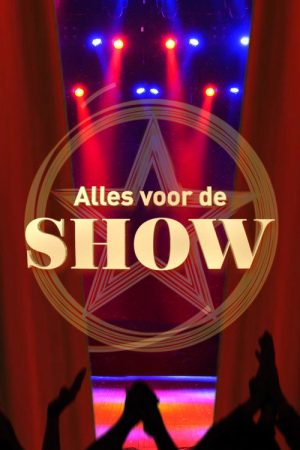 Alles voor de show (2025) poster