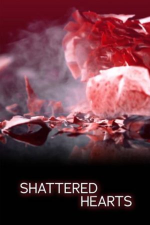 Shattered Hearts (2022) poster