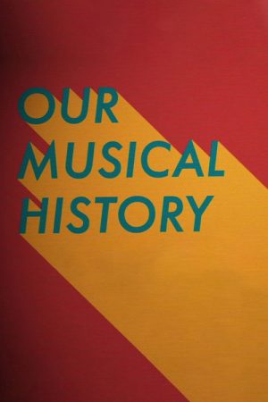 Our Musical History (2018) poster