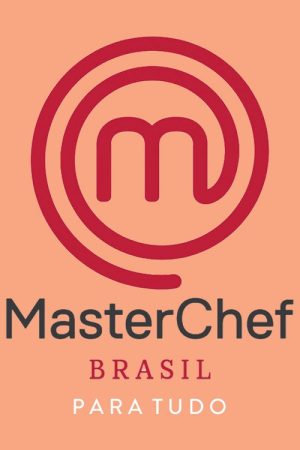 MasterChef Brasil: Para Tudo (2019) poster