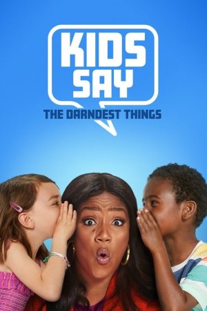 Kids Say the Darndest Things (2019) poster