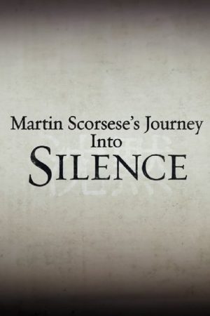 Martin Scorsese’s Journey Into Silence (2017) poster