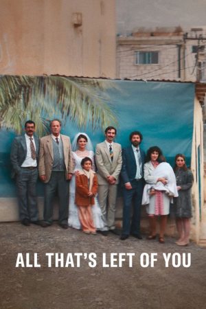 All That’s Left of You (2025) poster