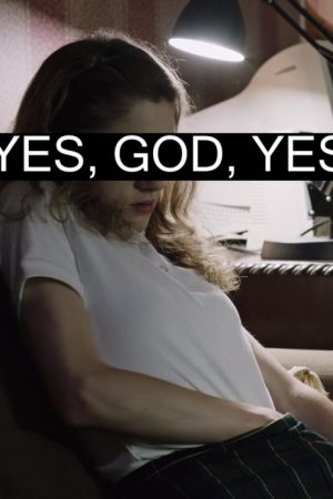 Yes, God, Yes (2017) poster