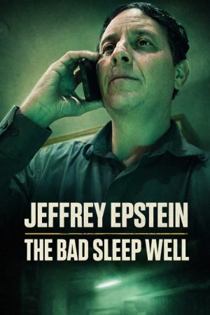 Jeffrey Epstein: The Bad Sleep Well (2026) poster