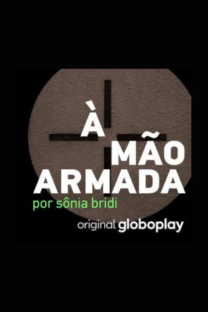 À mão armada (2021) poster