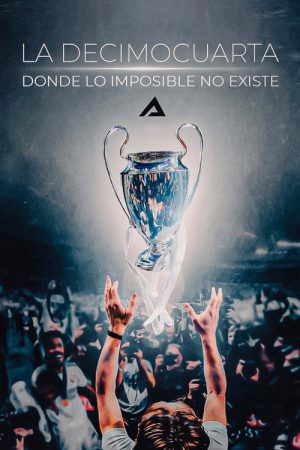 La Decimocuarta: Donde lo Imposible no existe (2022) poster