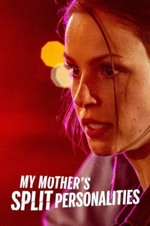My Mother’s Split Personalities (2019) poster