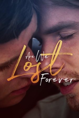 Are We Lost Forever (2020) poster