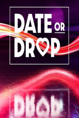 Date or Drop (2021) poster