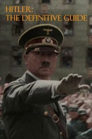 Hitler: The Definitive Guide (2017) poster