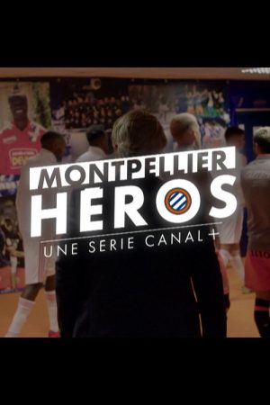 Montpellier Héros (2021) poster