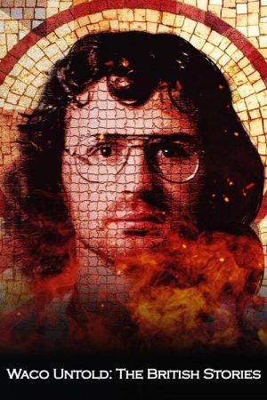 Waco Untold: The British Stories (2023) poster