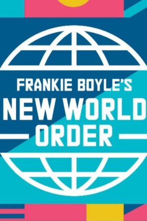 Frankie Boyle’s New World Order (2017) poster