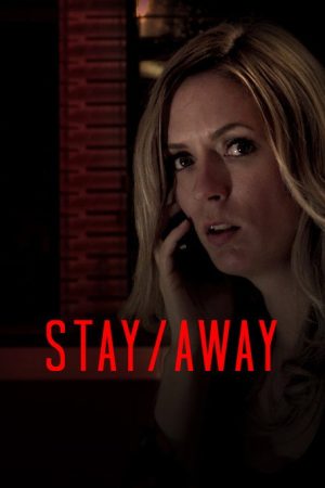 Stay/Away (2018) poster