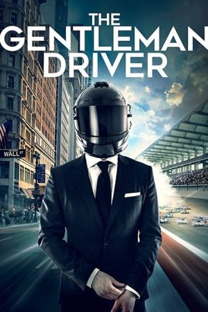 The Gentleman Driver (2018) poster