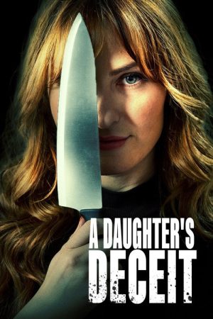 A Daughter’s Deceit (2021) poster
