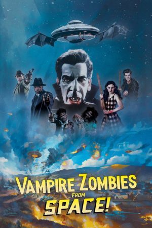 Vampire Zombies…from Space! (2026) poster