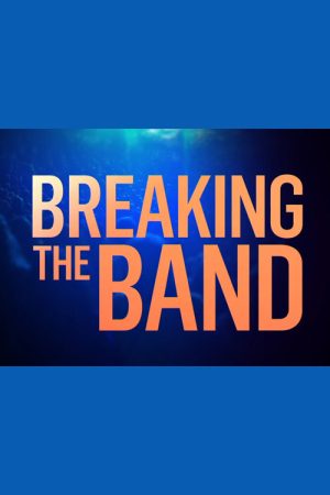 Breaking the Band (2018) poster