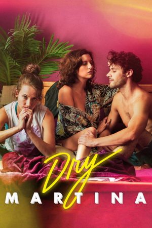 Dry Martina (2018) poster
