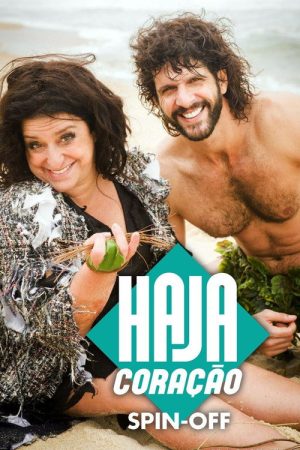 Haja Coração: Spin-Off (2016) poster