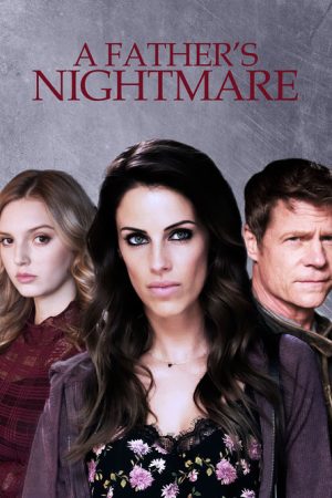 A Father’s Nightmare (2018) poster