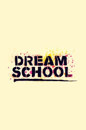 Dream School (2017) poster