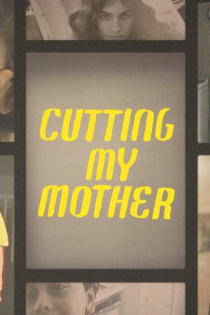 Cutting My Mother (2019) poster