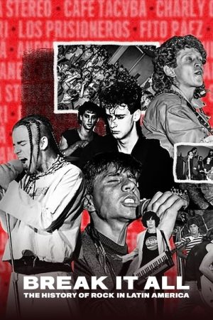 BREAK IT ALL: The History of Rock in Latin America (2020) poster