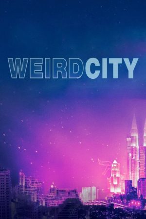Weird City (2019) poster