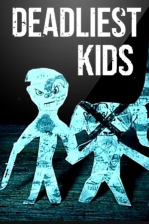 Deadliest Kids (2021) poster