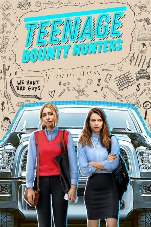 Teenage Bounty Hunters (2020) poster