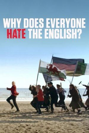 Al Murray: Why Does Everyone Hate the English? (2018) poster