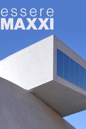 Essere MAXXI (2022) poster