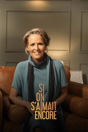Si on s’aimait encore (2023) poster
