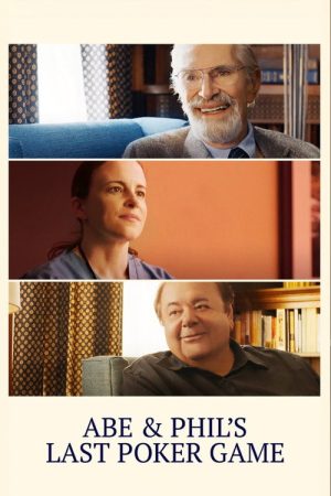Abe & Phil’s Last Poker Game (2018) poster