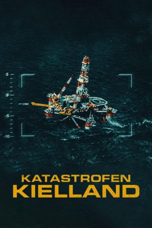 The Kielland Disaster (2022) poster