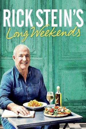 Rick Stein’s Long Weekends (2016) poster