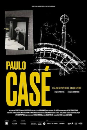 Paulo Casé – O arquiteto do encontro (2018) poster