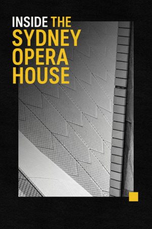 Inside The Sydney Opera House (2022) poster