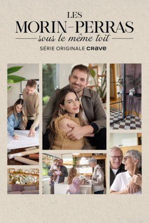 Les Morin-Perras sous le même toit (2026) poster