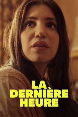 La dernière heure (2026) poster