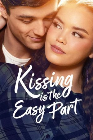 Kissing Is the Easy Part (2026) — Cast, Story & Where to Watch | MovieLinkBD poster