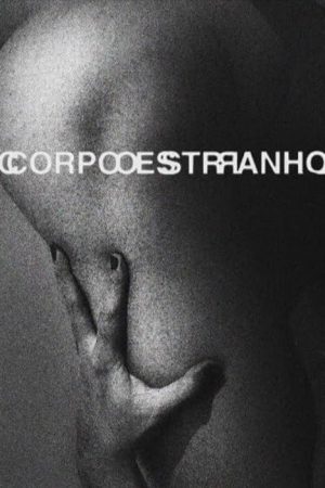 Corpo Estranho (2017) poster