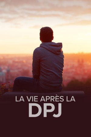 La vie après la DPJ (2021) poster
