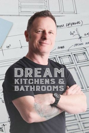 Dream Kitchens & Bathrooms with Mark Millar (2021) poster