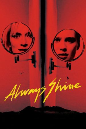 Always Shine (2016) poster
