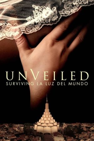 Unveiled: Surviving La Luz del Mundo (2022) poster