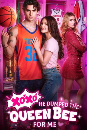 XOXO, He Dumped the Queen Bee for ME (2026) poster